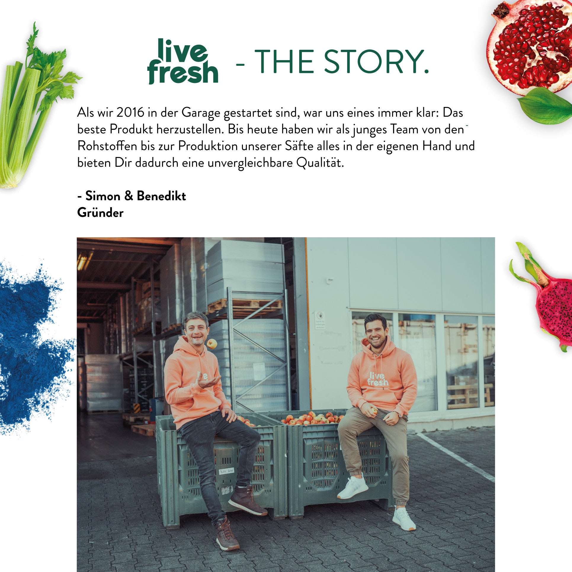 Geschichte von „Live Fresh“ unter dem Titel „Live Fresh – The Story.“. Der Text beschreibt, dass das Unternehmen 2016 in einer Garage gegründet wurde, um das beste Produkt herzustellen. Heute übernimmt das junge Team den gesamten Produktionsprozess, von den Rohstoffen bis zur Abfüllung, um höchste Qualität zu gewährleisten. Darunter ist ein Foto der beiden Gründer, Simon und Benedikt, die in orangefarbenen „Live Fresh“-Pullovern vor großen Kisten mit Äpfeln stehen.